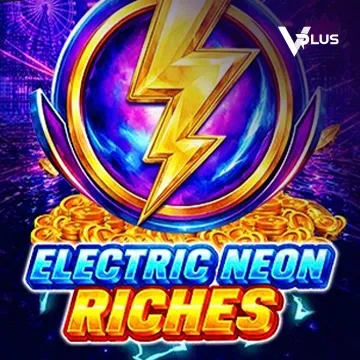 Electric Neon Riches - NEXTSLOT777